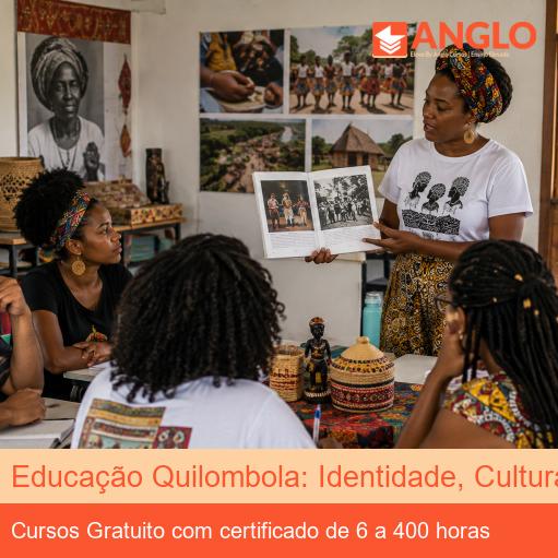 Educação Quilombola: Identidade, Cultura e Resistência
